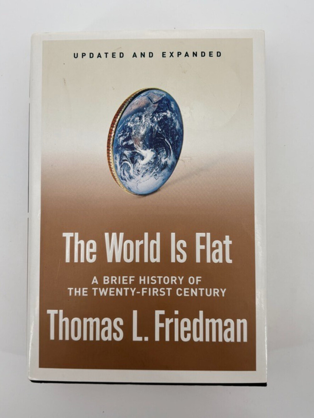 The World Is Flat : A Brief History of the 21st Century Updated-Thomas Friedman
